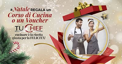 A Natale regala la Felicità! Scegli tra un Corso di Cucina o un Voucher TuChef