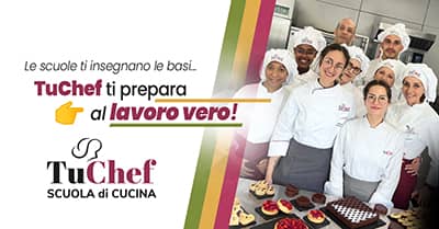Dall'alberghiero alla specializzazione: diventate professionisti con la scuola di cucina TuChef!