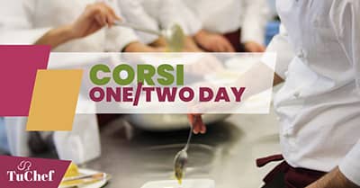 I corsi One/Two Day di TuChef