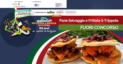“Pane Selvaggio e Frittata S-Trippata” la ricetta sostenibile fuori concorso di Fiorella.